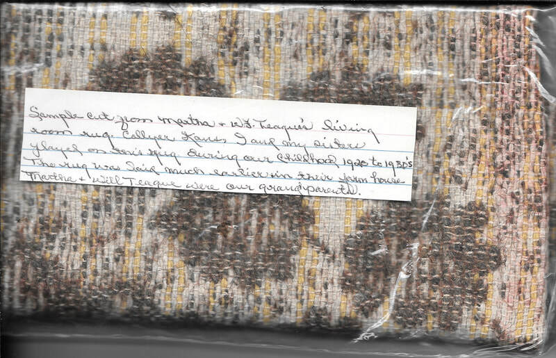 A piece of carpet from Jo's Grandma and Grandpa Teague's house (20s and 30s)